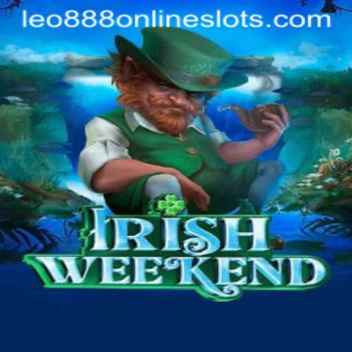 Discover the Thrills of IrishWeekend with leo888