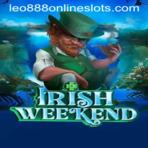 Discover the Thrills of IrishWeekend with leo888