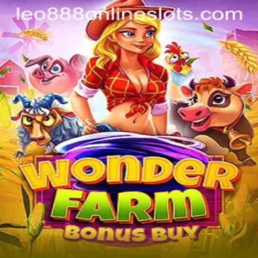 Discover the Thrills of WonderFarmBonusBuy: An Adventure with Leo888